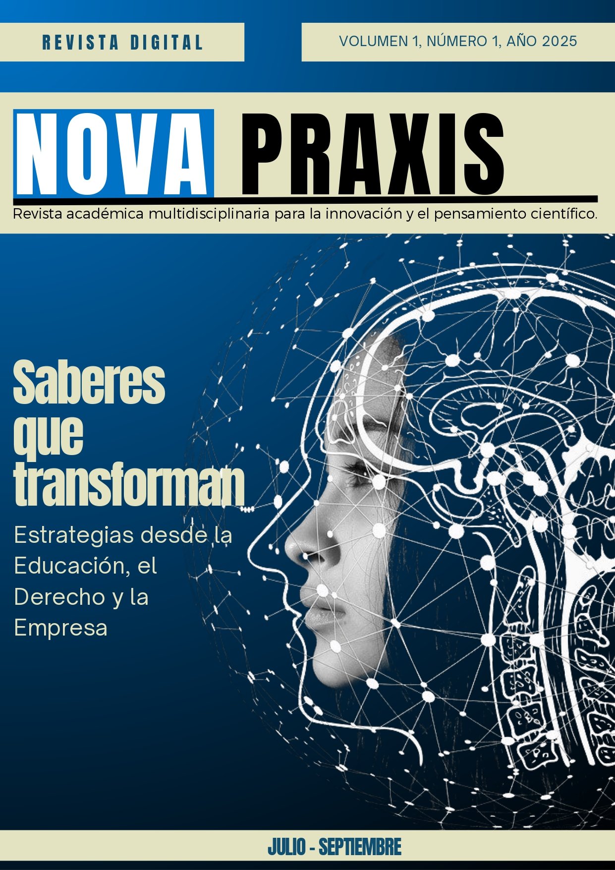 					Ver Vol. 1 Núm. 1 (2025): Saberes que transforman. Estrategias desde la Educaci´ón, el Derecho y la Empresa
				